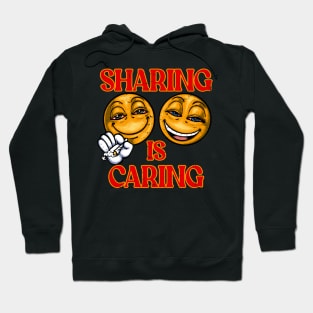 Sharing Is Caring Hoodie